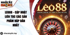 LEO88 - Cập nhật liên tục các sản phẩm hấp dẫn nhất